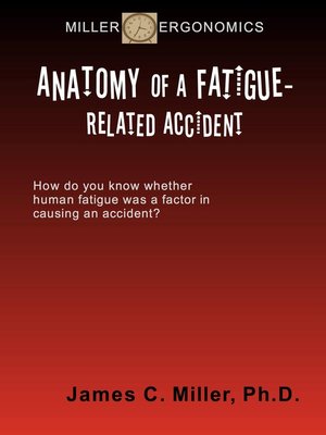 cover image of Anatomy of a Fatigue-Related Accident